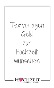 Geld Zur Hochzeit Wunschen Spruche Einladung Hochzeit Hochzeitseinladung Spruche Wunsche Zur Hochzeit
