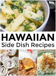 Easy Hawaiian Side Dish Recipes Hawaiian Side Dishes Side Dish Recipes Hawaiian Food