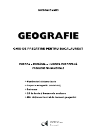 Aceasta este versiunea online scrisă în html5. Pdf Geografie Ghid De PregÄtire Pentru Bacalaureat Europa Romania Uniunea EuropeanÄ Probleme Fundamentale Geography A Guide To The Baccalaureate Examination Europe Romania European Union Fundamental Issues 2020