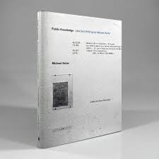 Public Knowledge: Selected Writings by Michael Asher