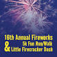 16th Annual Fireworks 5k Fun Run/Walk & Little Firecracker Dash