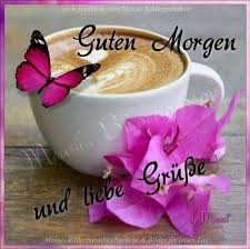 Guten Morgen Bilder Guten Morgen Guten Morgen Bilder Guten Morgen Gruss
