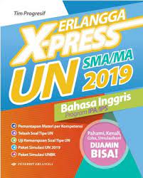 Maybe you would like to learn more about one of these? Jual Buku Soal Ujian Un Erlangga X Press Un Sma Ma 2019 B Inggris Dari Penerbit Buku Erlangga Original Murah Bukuerlangga Co Id