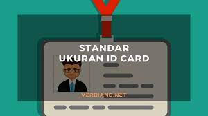 Sejak sekolah atau ketika sudah berstatus karyawan? Standar Ukuran Id Card Name Tag Kartu Panitia Sesuai Iso