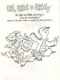 Some of the coloring page names are ed edd eddy cartoon network coloring, ed edd n click on the coloring page to open in a new window and print. Undefined Undefined Site Hosted By Angelfire Com Build Your Free Website Today Here S Where You Can Find Ed Edd N Eddy Coloring Pages And Other Scanned Images I Ve Found Feel Free To Use Em In Any Way You Wish Print Em As Much As You Like If You