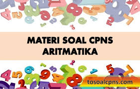 Materi Soal Cpns Aritmatika Tips Jawab Dan Pembahasan Tryout Soal Cpns