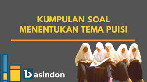 Juga televisi dan beberapa perlengkapan elektronik yang ada di ruang tengah. Kumpulan Soal Tentang Menentukan Tema Puisi Kunci Jawaban Basindon