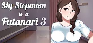 RenPy] My Stepmom Is a Futanari 3 - vFinal by owlyboi Adult Porn Game  Download Free For Android and PC
