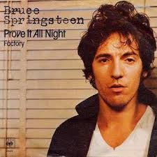On this day in 1978, the Bruce Springsteen single “Prove It All Night”  debuted
