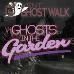 Ghosts In The Garden – 9pm