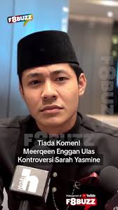 Meerqeen enggan megulas isu kontroversi Sarah Yasmine yang mengaitkan  dirinya dengan wanita tersebut. Vid Meerqeen nafi kenal Sarah 👉🏻 @F8Buzz  Pelakon tersebut ingin menumpukan perhatian pada diri dan ...