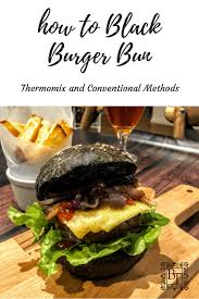 Black Burger Buns Bec S Table Recipe In 2020 Burger Buns Burger Black Burger