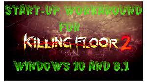 Killing Floor 2 Stuck On Splash Screen Splash