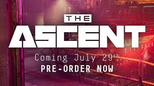 Action, adventure, indie, rpg release date: The Ascent The Ascent Will Release In July Pre Orders Available Now Steam News