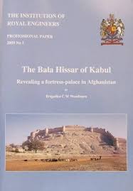The Bala Hissar of Kabul: Revealing a ...