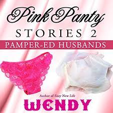 Check spelling or type a new query. Pink Panty Stories 2 Adult Sissy Baby Girls In Panties And Diapers By Wendy Audiobook Audible Com