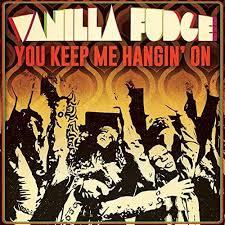 You just keep me hangin' on. Vanilla Fudge You Keep Me Hangin On Single Version Lyrics Genius Lyrics
