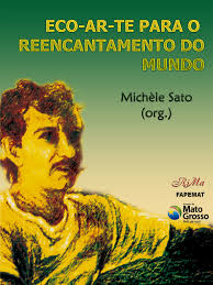 Eco-ar-te para o Reencantamento do Mundo