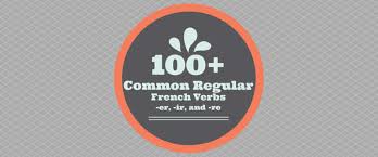 100 Common Regular French Verbs Er Ir And Re Verbs