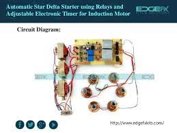 Configurations like that of an egg timer, automatic day/night lamp, bedroom lamp timer, wig wag flasher, etc. Automatic Star Delta Starter Using Relays And Adjustable Electronic T
