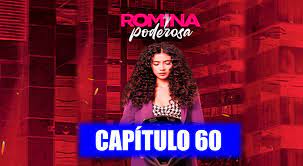 Romina Poderosa capítulo 60 completo vía Caracol TV: resumen del nuevo  episodio de la novela de Colombia | COL