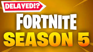 Epic games has delayed the next fortnite event and season once more. Fortnite Season 5 Might Have Been Delayed Youtube