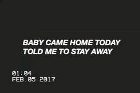 Baby Came Home The Neighbourhood The Neighbourhood Baby Coming Song Lyrics