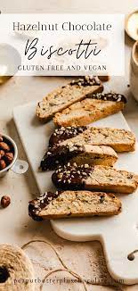 Chocolate Dipped Hazelnut Biscotti Peanut Butter Plus Chocolate Recipe Hazelnut Recipes Vegan Biscotti Recipe Hazelnut Dessert