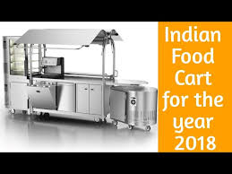 5,000+ vectors, stock photos & psd files. Top And Best Indian Street Food Cart Food Van Food Truck Innovative Design For The Year 2018 Youtube