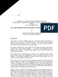 In the exercise of its original jurisdiction, it has unlimited criminal and civil powers. Syariah High Court Jurisdiction