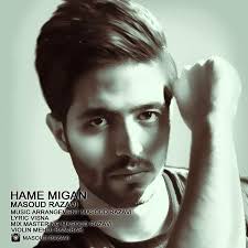 Masoud Razavi Hame Migan