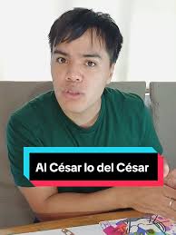 Dad al César lo que es del César: Reflexiones Cristianas
