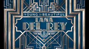 Lana Del Rey Young Beautiful Audio Great Gatsby Soundtrack Lana Del Rey Young And Beautiful