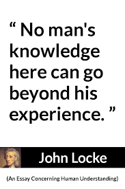 John Locke About Knowledge An Essay Concerning Human Understanding 1689 John Locke Quotes John Locke Quotes