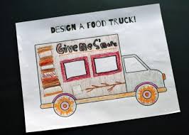 Design A Food Truck Printable Make And Takes Kids Art Projects Food Truck Truck Crafts