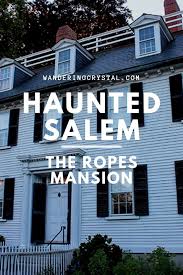 Haunted Places In Salem Massachusetts Salem Massachusetts Most Haunted Places Massachusetts Travel