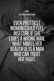 Treat A Women Like A Queen She Will Treat You Like Her King Inspirational Quotes Gentleman Quotes Treat Her Right