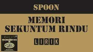 Pilih satu link dari 15 daftar dibawah untuk streaming video klip mp4 di metro musik, detail informasi dan kumpulan full album lagu terkait. Spoon Memori Sekuntum Rindu Mp3 Download 320kbps
