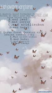 Mad layyin ( مَدْ لَين ) apabila ada wau sukun ( و ) atau ya' sukun ( ي ) sedang huruf sebelumnya yaitu berharakat fathah, maka cara membacanya sekedar lunak dan lemas. Ejercicio Interactivo De Hukum Bacaan Mad Iwad Mad Layyin Dan Mad Arid Lissukun