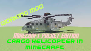 It is a really cool helicopter which you can use to explore minecraft from the . Working Cargo Helicopter Mod In Minecraft Minecraft Pocket Edition Link In Description Youtube