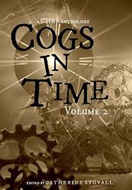 Cogs in Time Volume 2 (The Steamworks Series) by Catherine Stovall