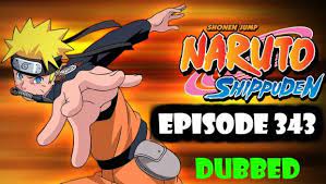 Shippuden full episode online english dub kisscartoon. Naruto Shippuden Episode 343 English Dubbed Watch Online Naruto Shippuden Episodes Naruto Shippuden Naruto Episodes English Dubbed Watch Naruto Shippuden