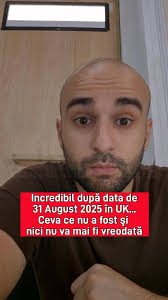 Incredibil după 31 August în UK