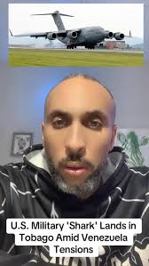 U.S. Military ‘Shark’ Lands in , Tobago Amid Venezuela , Tensions  #trinidadandtobago🇹🇹