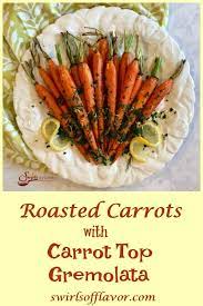 Roasted Carrots With Carrot Top Gremolata Recipe Easy Vegetable Recipes Vegetable Recipes Side Dish Recipes Easy
