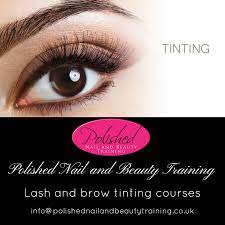 Lash And Brow Tinting Courses Available Contact Us Info Polishednailandbeautytraining Co Uk Brow Tinting Beauty Courses Lashes