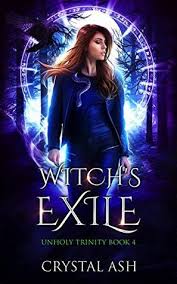Witch S Exile Unholy Trinity Book 4 By Crystal Ash Reverse Harem Whychoose Paranormal Roman Urban Fantasy Books Supernatural Books Fantasy Romance Books