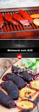 Rezept Fur Himmel Un Aad Vom Grill Blutwurst Deluxe Blutwurst Rezepte Wurstchen
