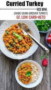 I love using ground turkey in recipes. Quick Curried Turkey Rice Bowl Ground Turkey Curry Ketorecipe