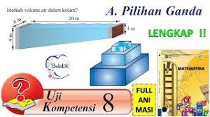 Maybe you would like to learn more about one of these? Uji Kompetensi 8 Pilihan Ganda Kelas 8 Smp Mts Bangun Ruang Matematika Buku Paket Bse Halaman 216 Youtube